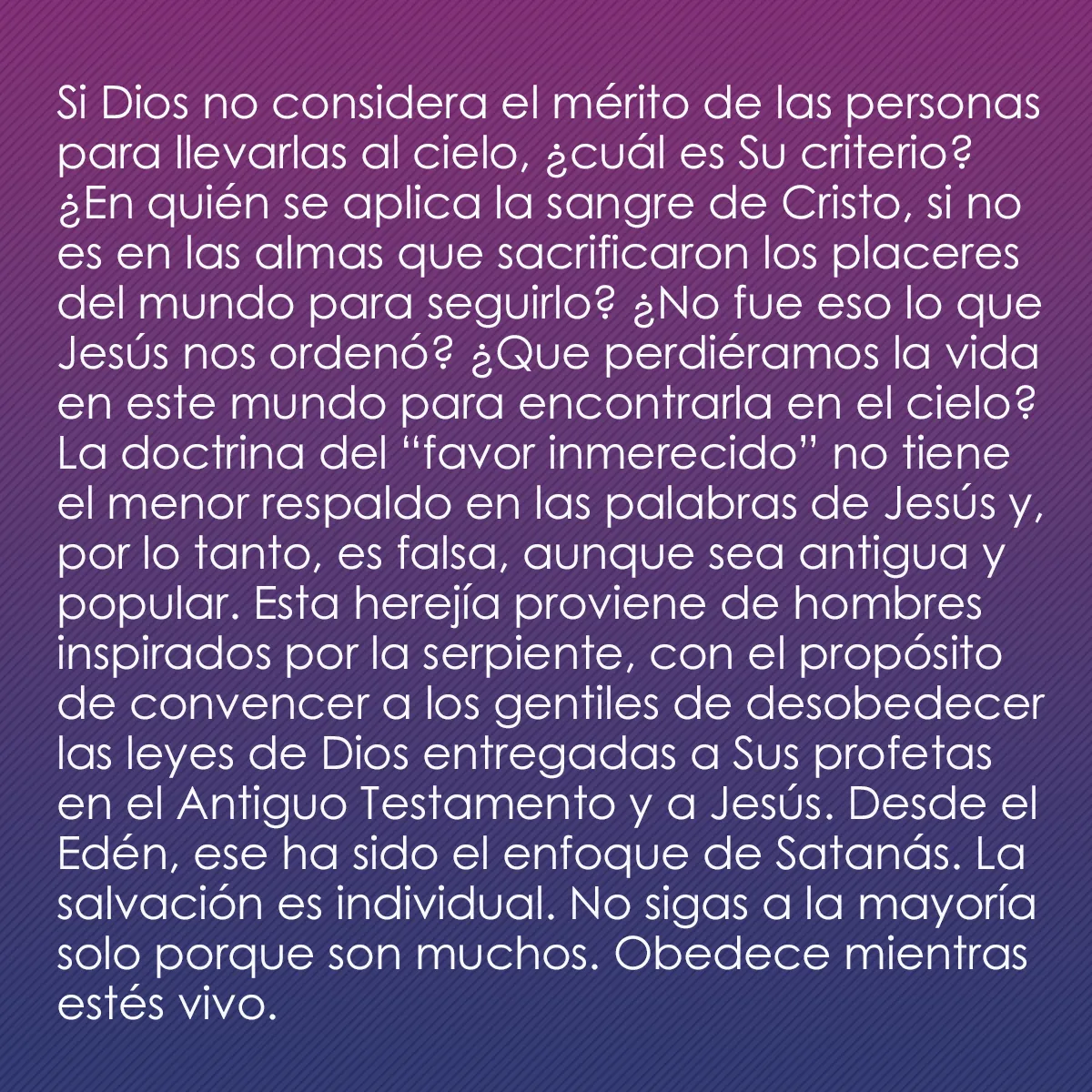 0002 - Post sobre la Ley de Dios: Si Dios no considera el mérito de las personas para...