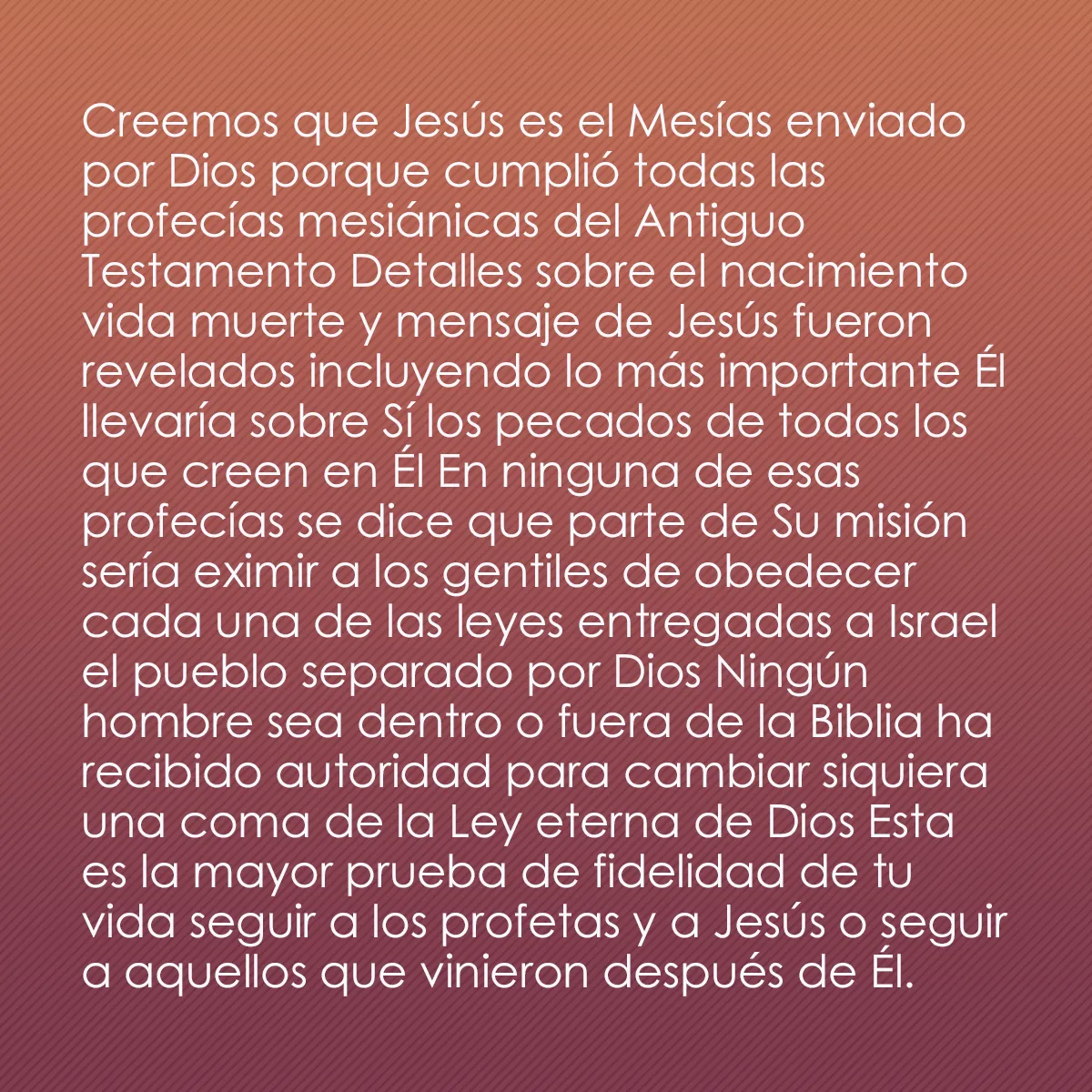 0012 - Post sobre la Ley de Dios: Creemos que Jesús es el Mesías enviado por Dios porque...