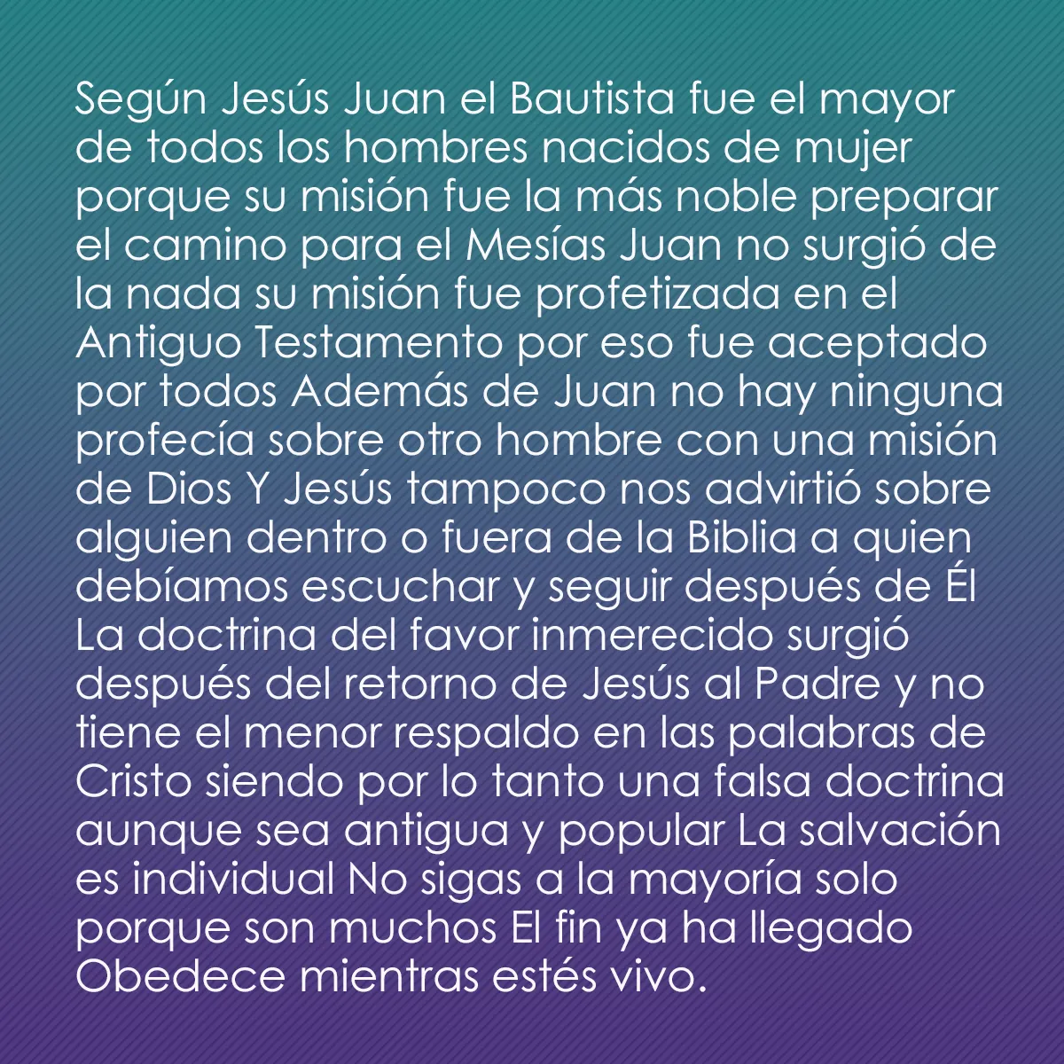 0020 - Post sobre la Ley de Dios: Según Jesús Juan el Bautista fue el mayor de todos...