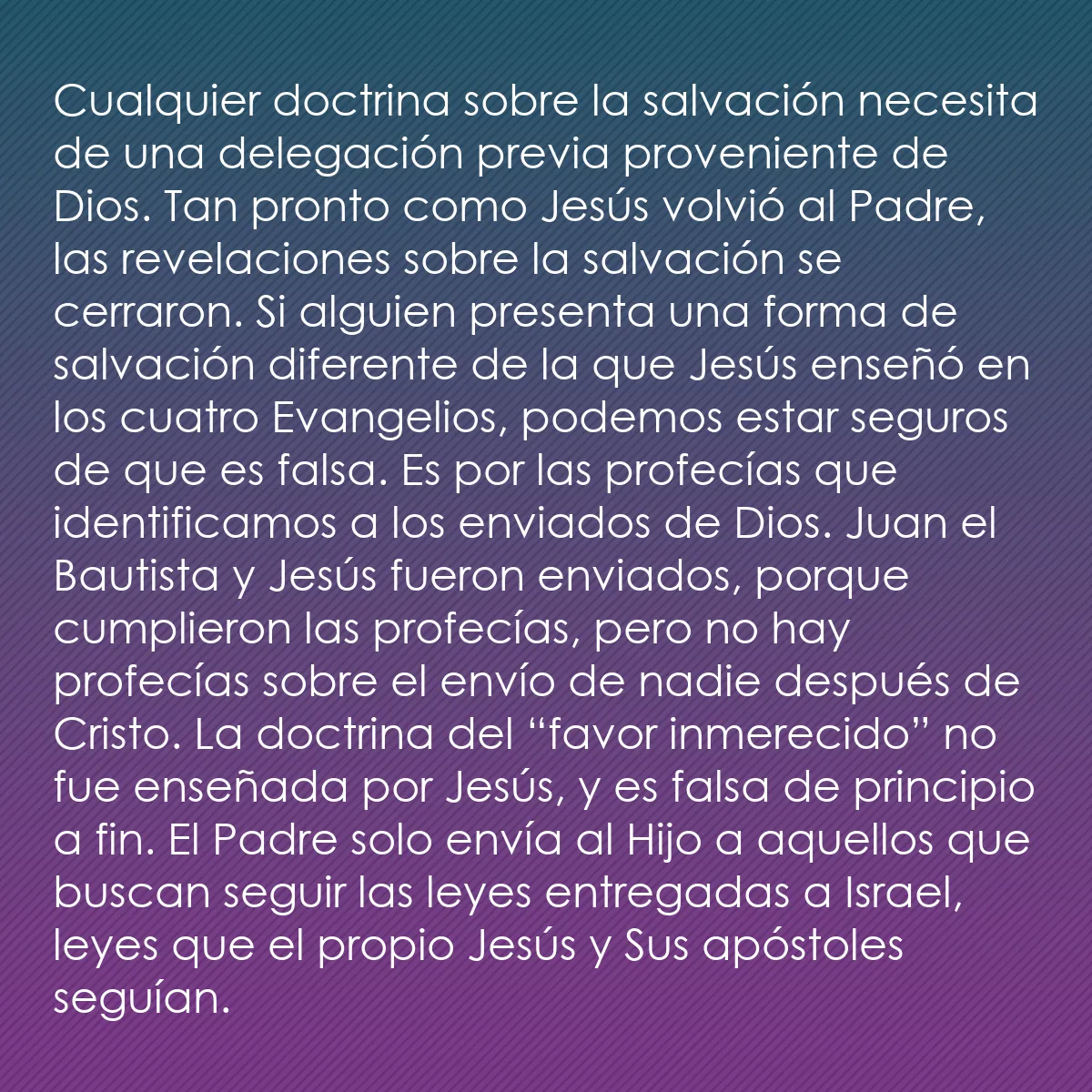 0033 - Post sobre la Ley de Dios: Cualquier doctrina sobre la salvación necesita de...