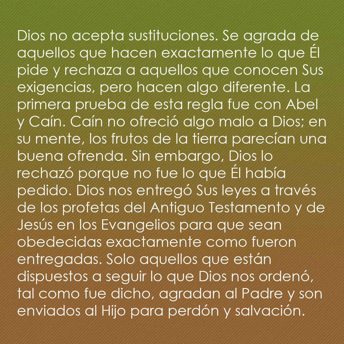0048 - Post sobre la Ley de Dios: Dios no acepta sustituciones. Se agrada de aquellos...