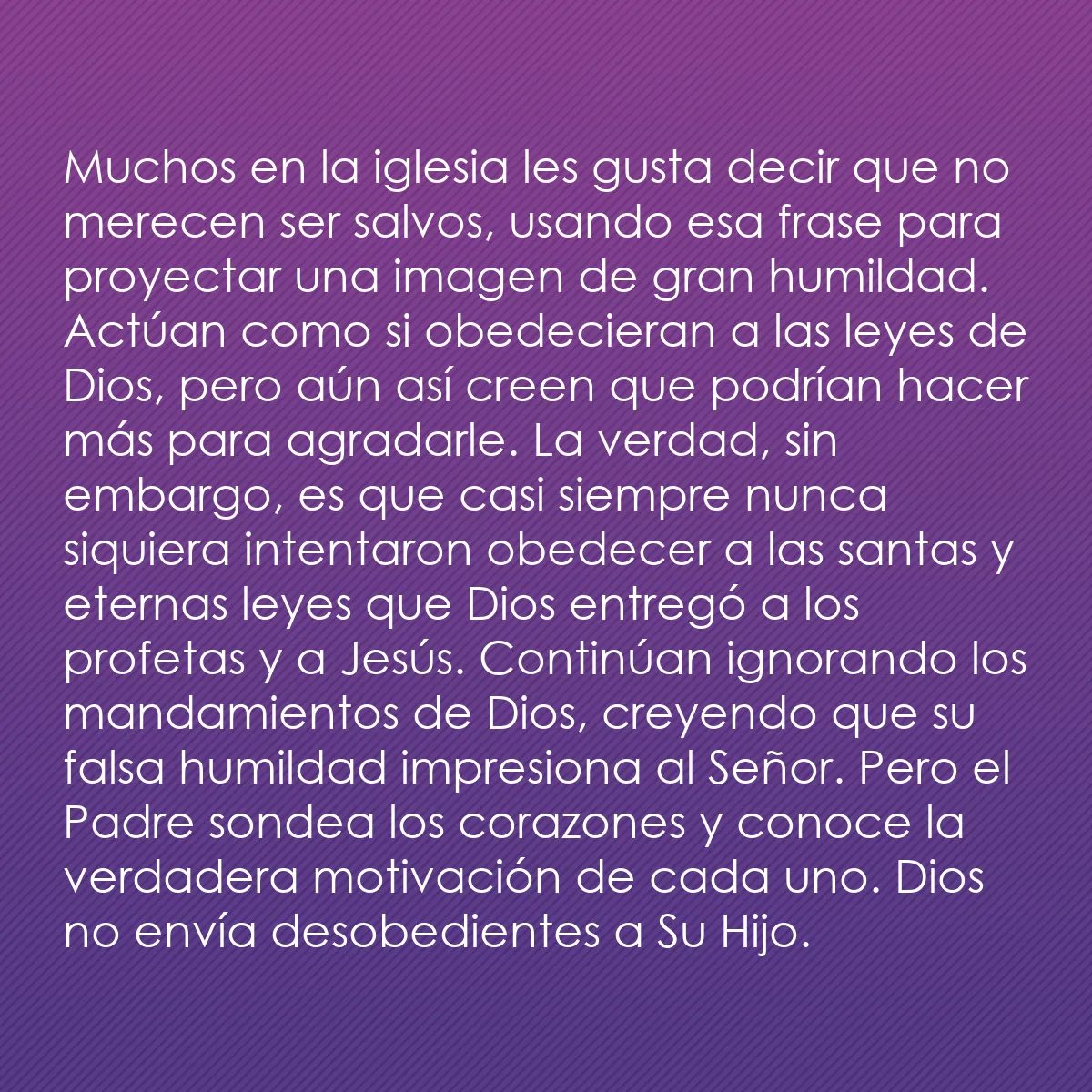 0050 - Post sobre la Ley de Dios: Muchos en la iglesia les gusta decir que no merecen...