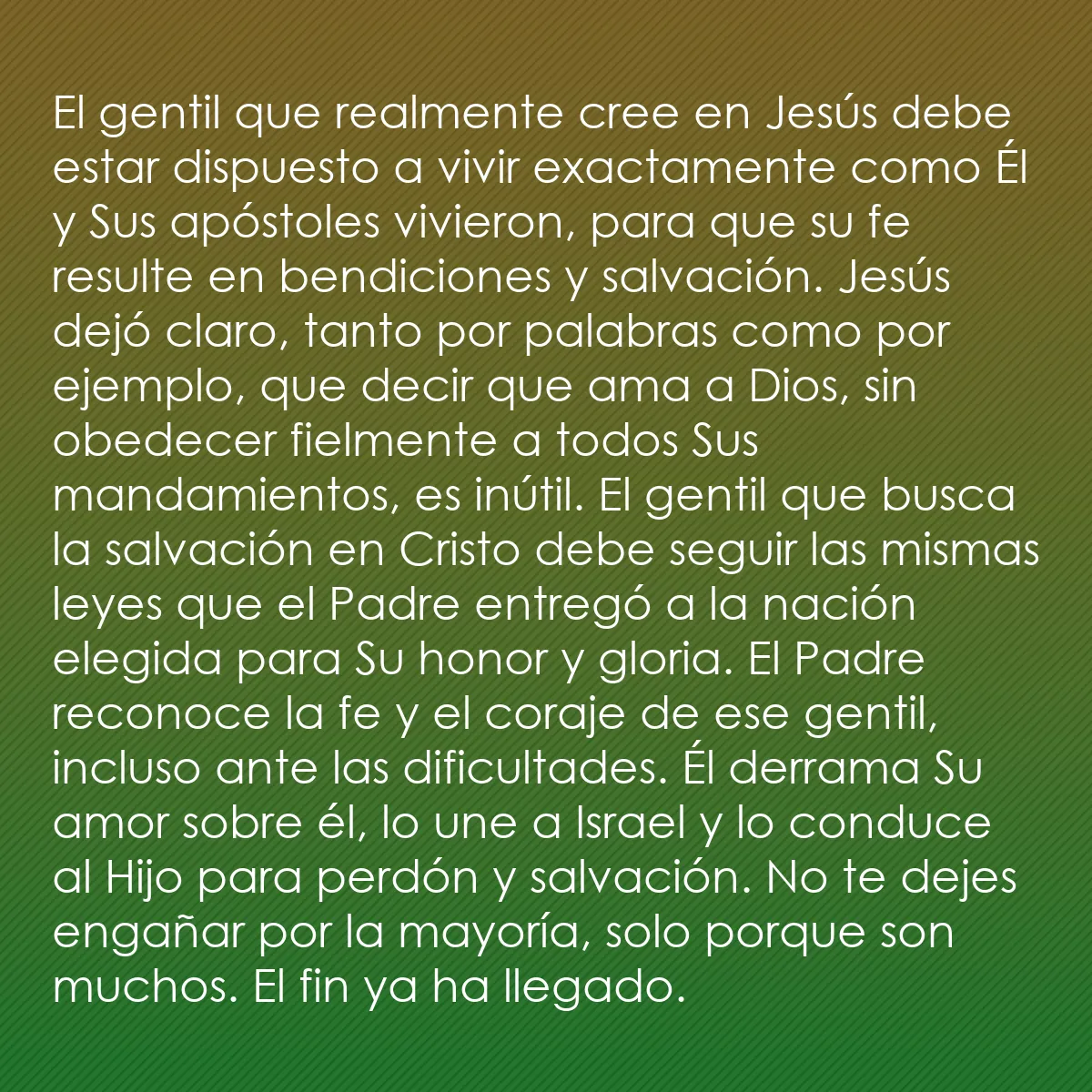 0055 - Post sobre la Ley de Dios: El gentil que realmente cree en Jesús debe estar dispuesto...