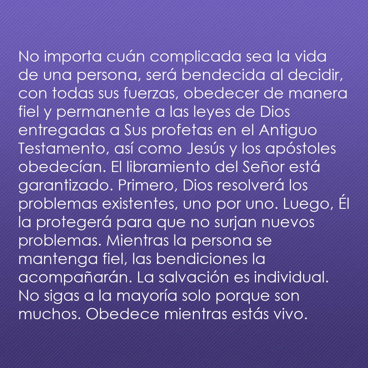 0057 - Post sobre la Ley de Dios: No importa cuán complicada sea la vida de una persona,...