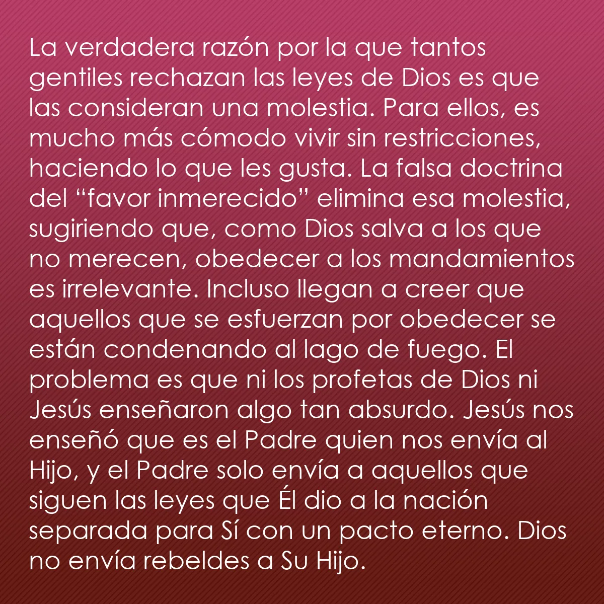 0058 - Post sobre la Ley de Dios: La verdadera razón por la que tantos gentiles rechazan...