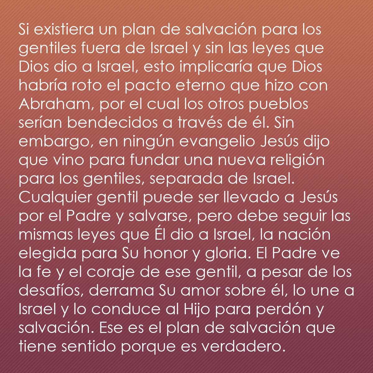 0065 - Post sobre la Ley de Dios: Si existiera un plan de salvación para los gentiles...