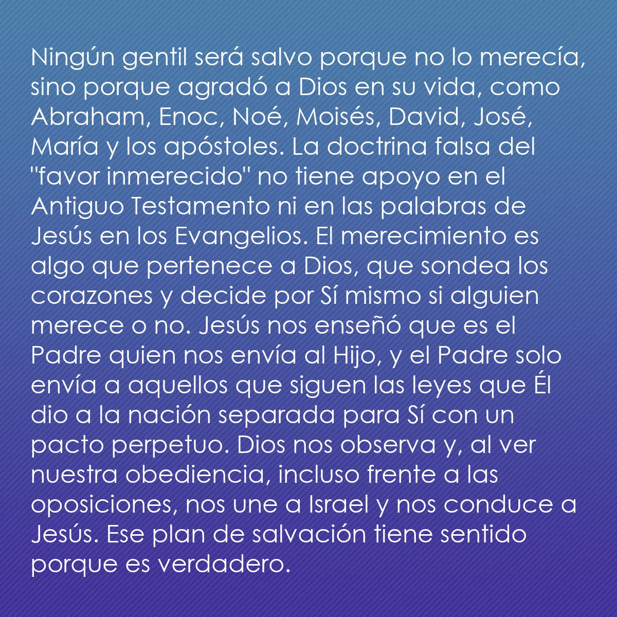 0066 - Post sobre la Ley de Dios: Ningún gentil será salvo porque no lo merecía, sino...