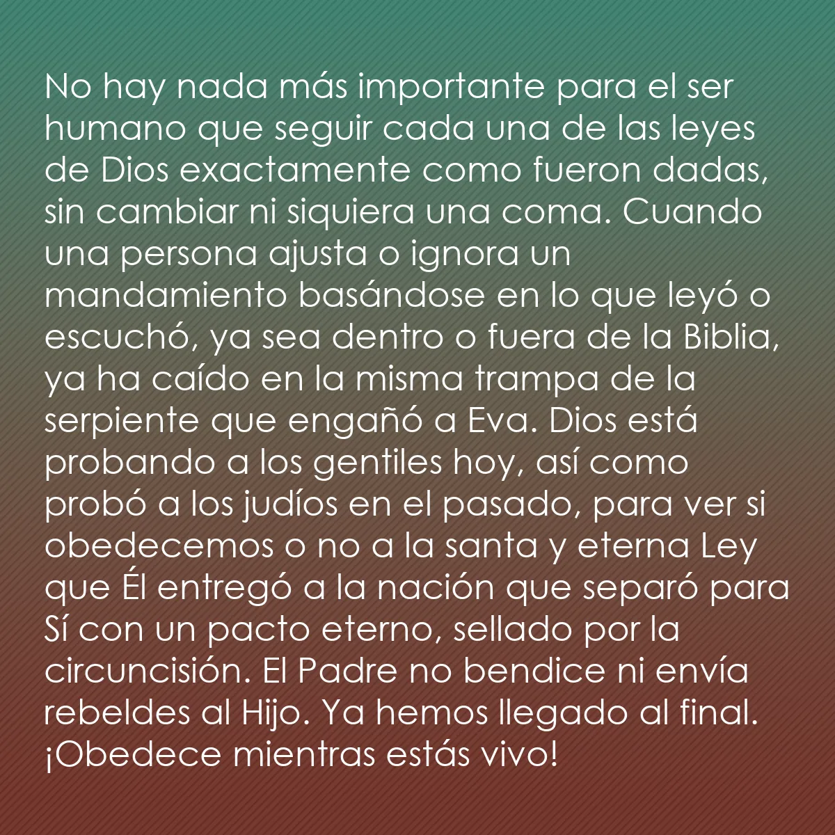 0072 - Post sobre la Ley de Dios: No hay nada más importante para el ser humano que...