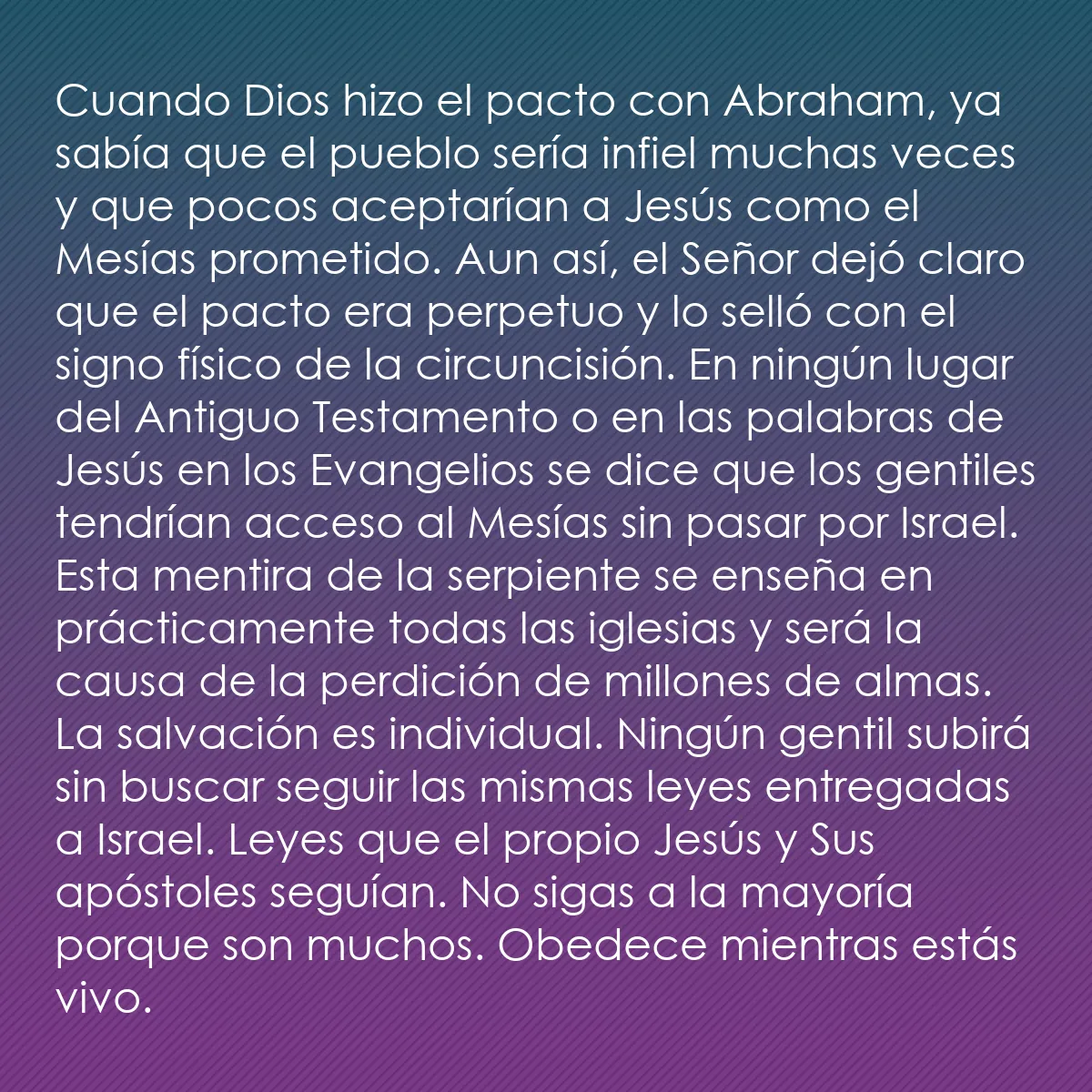 0073 - Post sobre la Ley de Dios: Cuando Dios hizo el pacto con Abraham, ya sabía que...