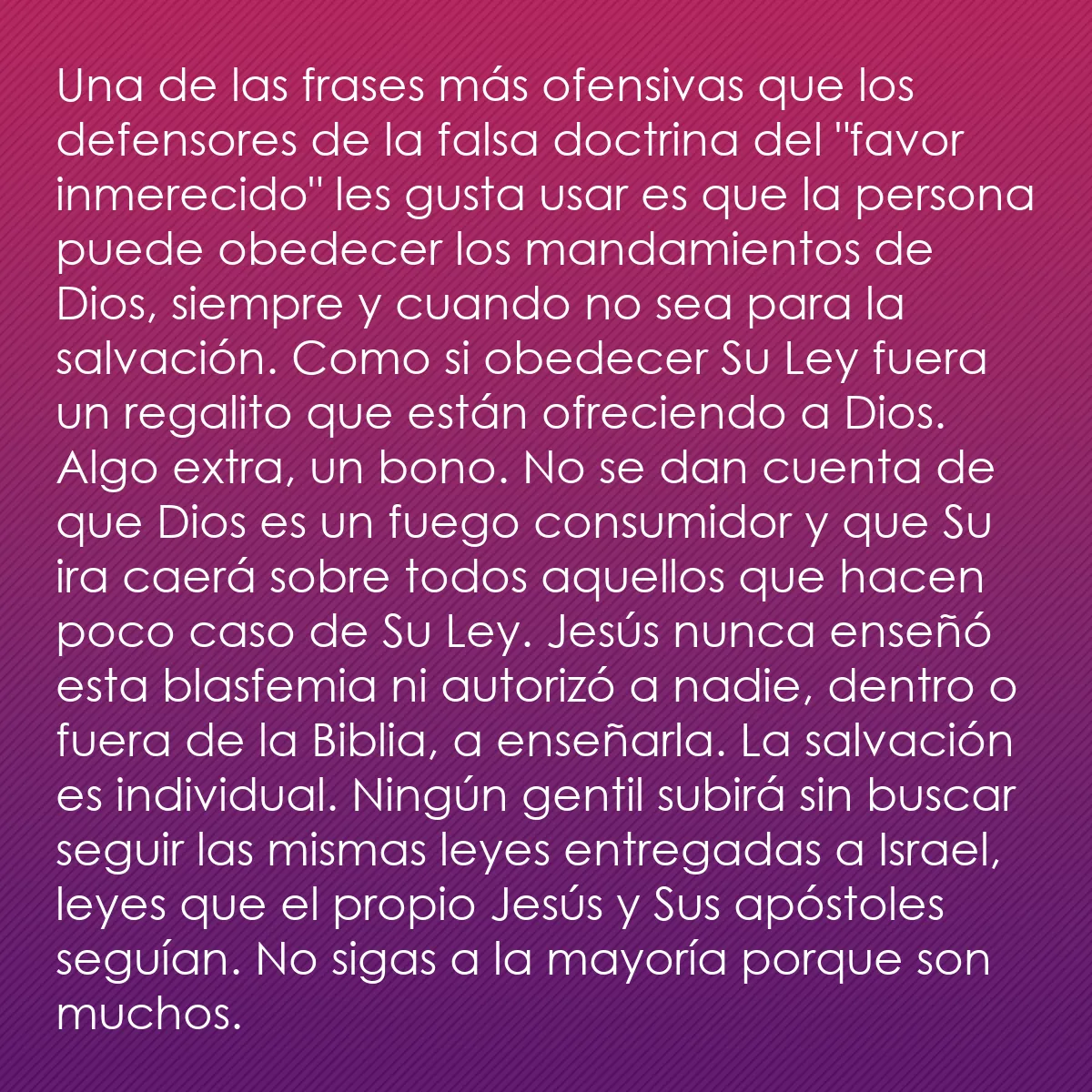 0080 - Post sobre la Ley de Dios: Una de las frases más ofensivas que los defensores...