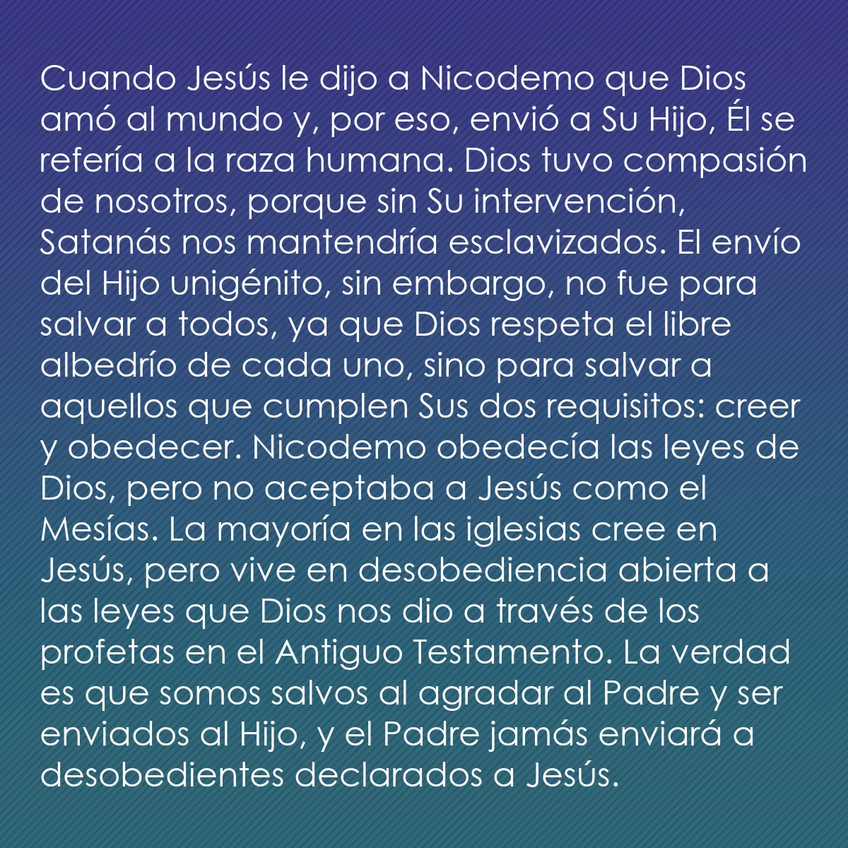 0096 - Post sobre la Ley de Dios: Cuando Jesús le dijo a Nicodemo que Dios amó al mundo...