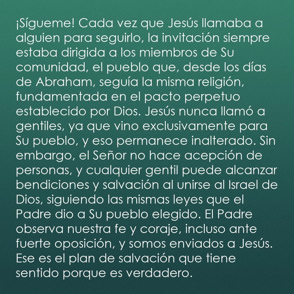 0099 - Post sobre la Ley de Dios: ¡Sígueme! Cada vez que Jesús llamaba a alguien para...