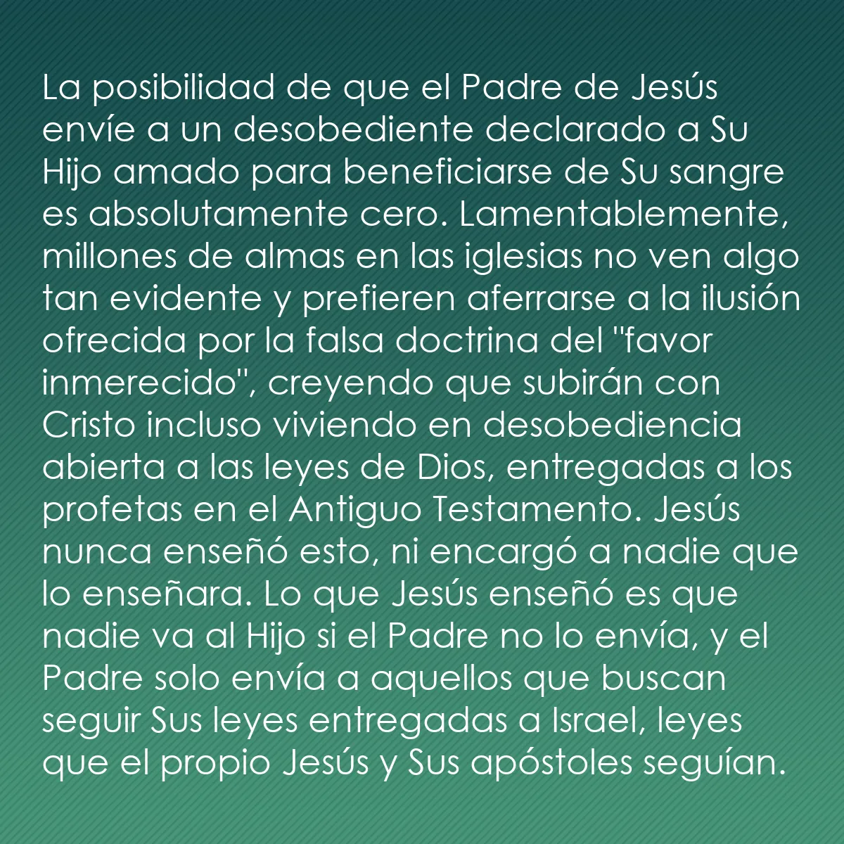 0104 - Post sobre la Ley de Dios: La posibilidad de que el Padre de Jesús envíe a un...