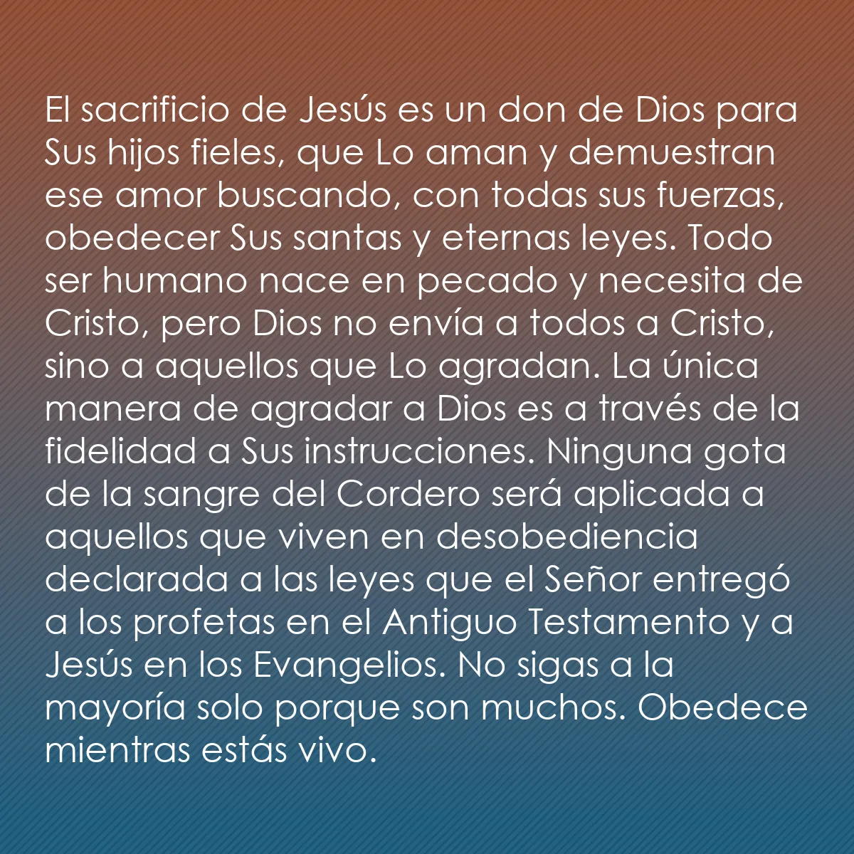 0111 - Post sobre la Ley de Dios: El sacrificio de Jesús es un don de Dios para Sus...