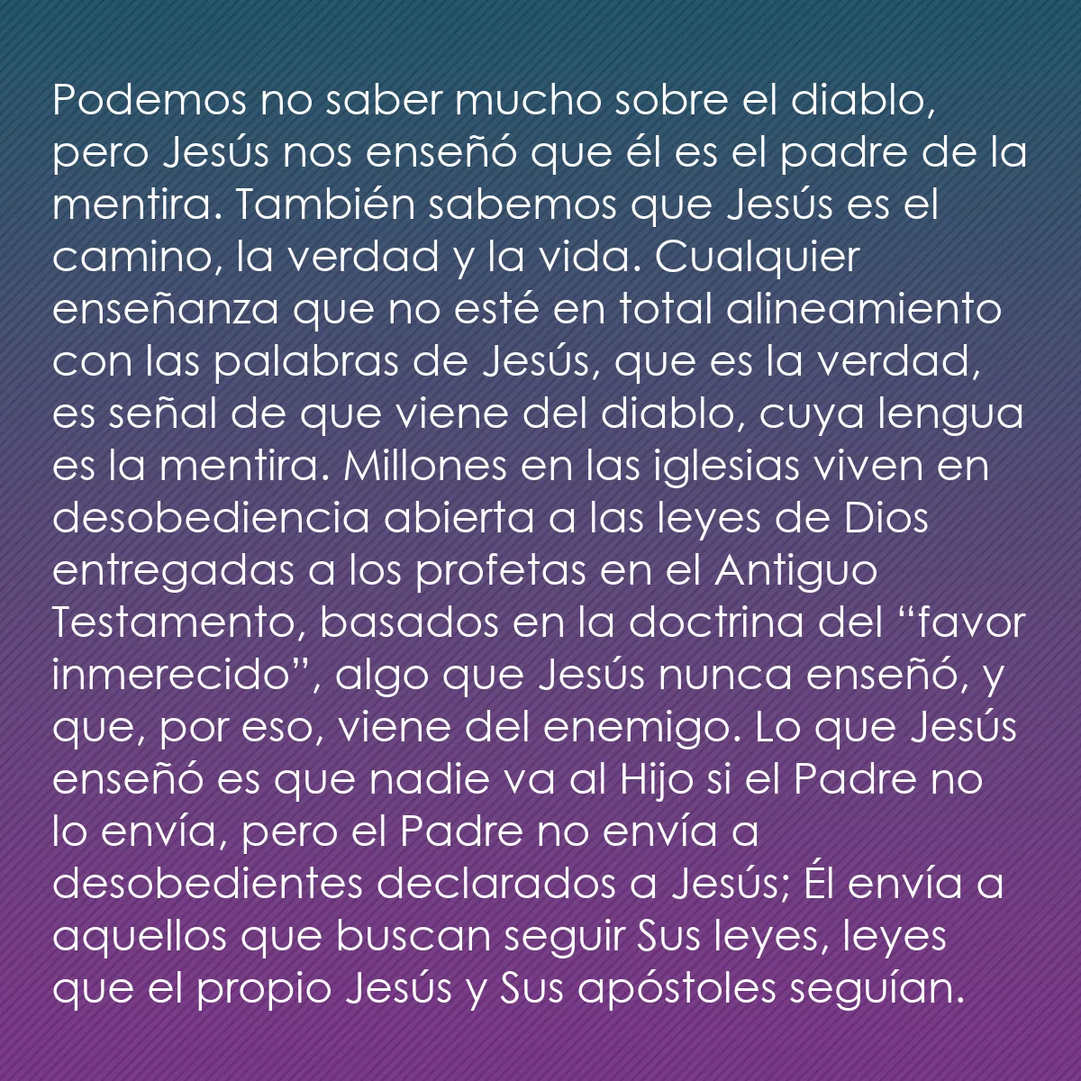 0113 - Post sobre la Ley de Dios: Podemos no saber mucho sobre el diablo, pero Jesús...