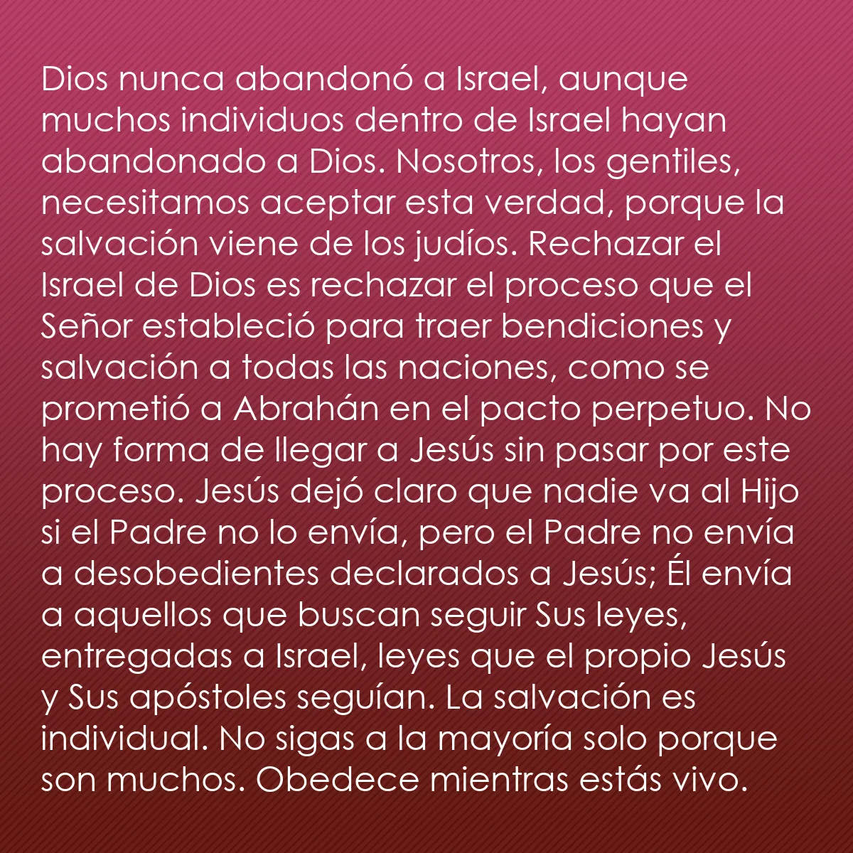 0118 - Post sobre la Ley de Dios: Dios nunca abandonó a Israel, aunque muchos individuos...