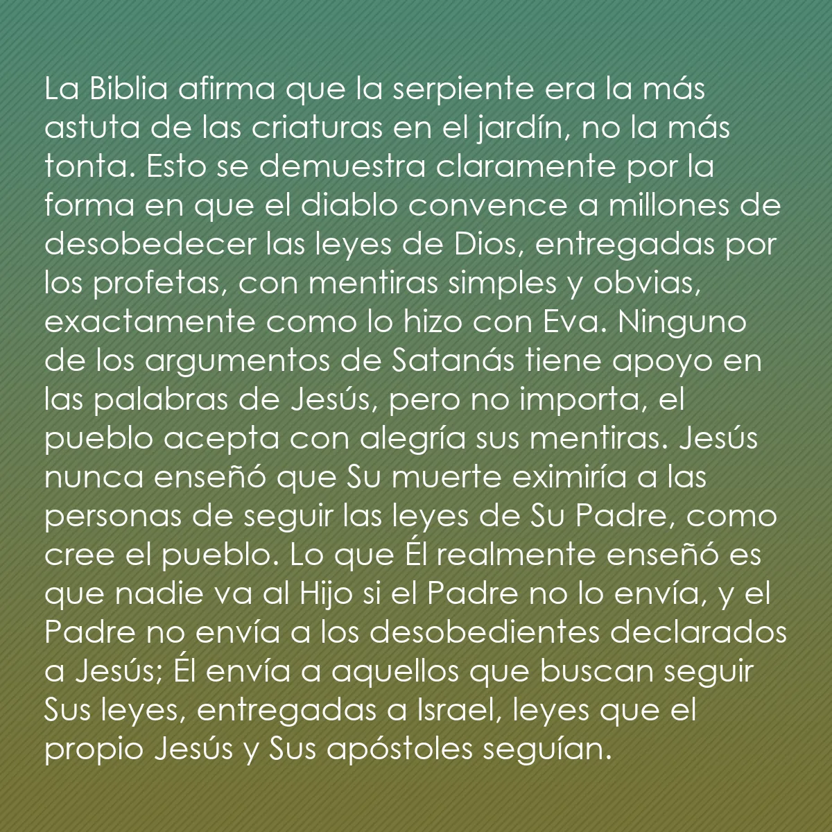 0122 - Post sobre la Ley de Dios: La Biblia afirma que la serpiente era la más astuta...