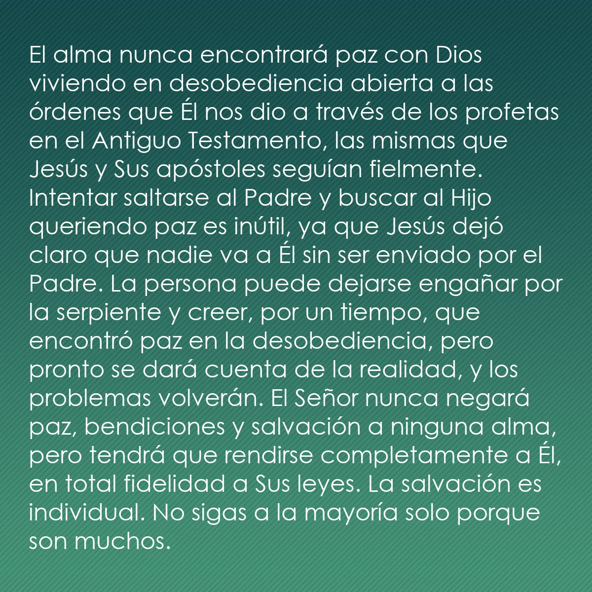 0124 - Post sobre la Ley de Dios: El alma nunca encontrará paz con Dios viviendo en...