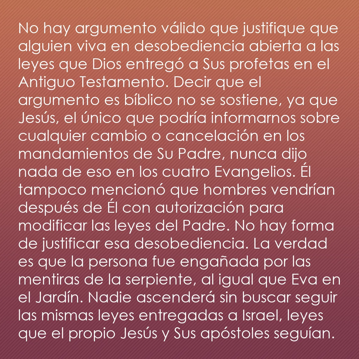 0125 - Post sobre la Ley de Dios: No hay argumento válido que justifique que alguien...