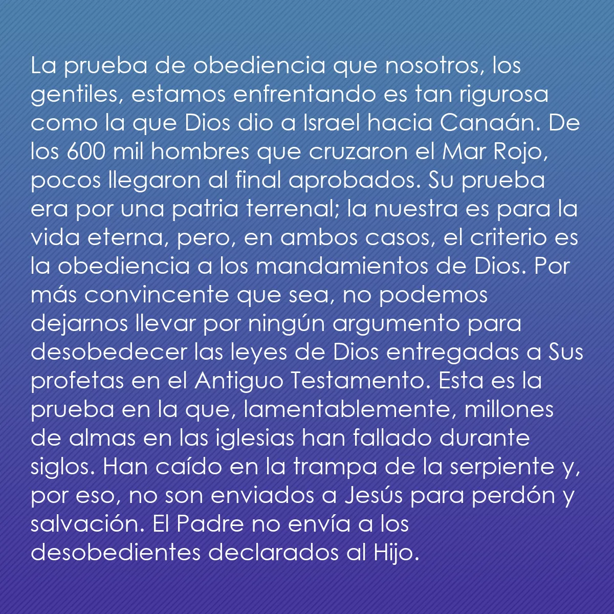 0126 - Post sobre la Ley de Dios: La prueba de obediencia que nosotros, los gentiles,...