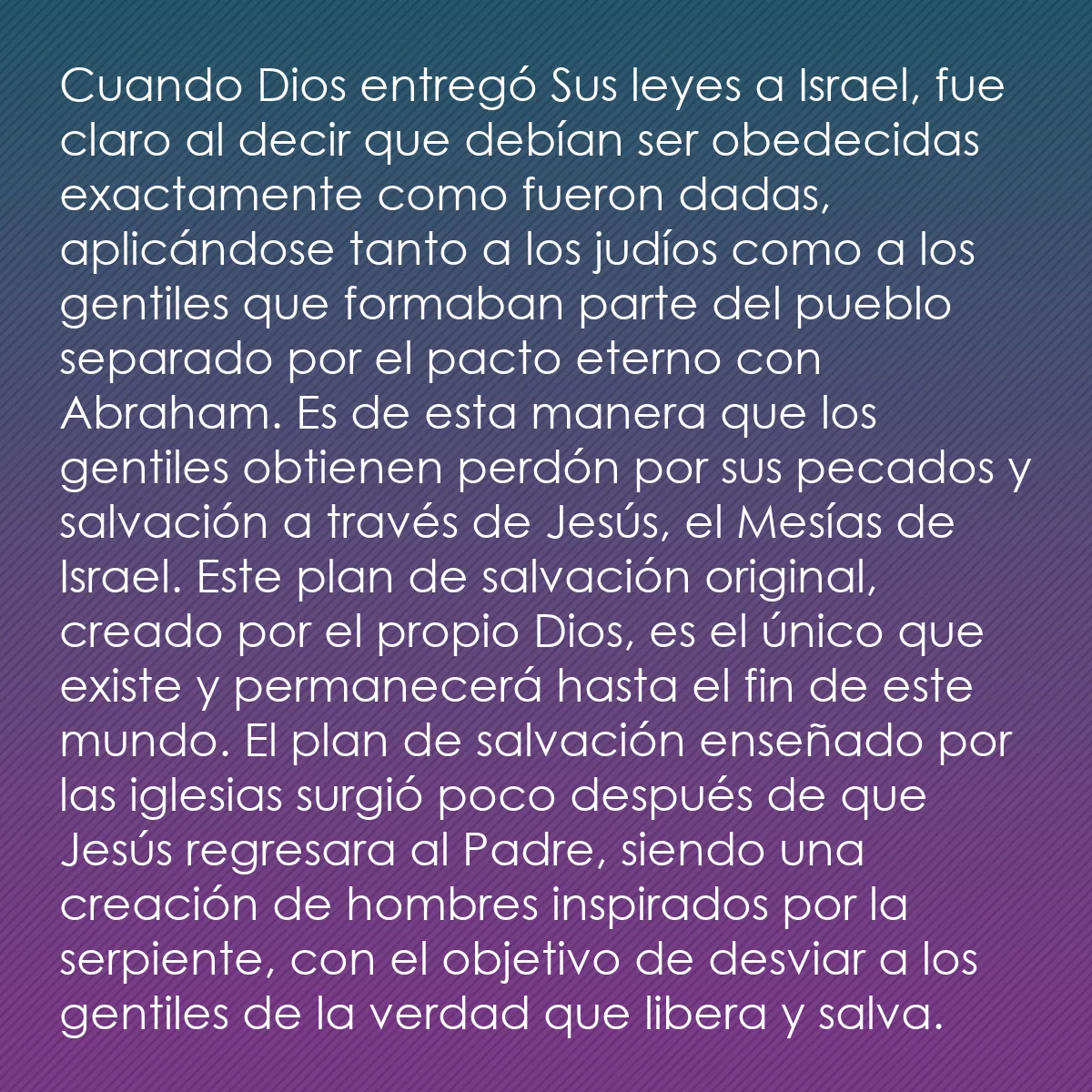 0133 - Post sobre la Ley de Dios: Cuando Dios entregó Sus leyes a Israel, fue claro...