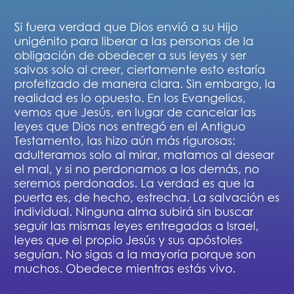 0146 - Post sobre la Ley de Dios: Si fuera verdad que Dios envió a su Hijo unigénito...