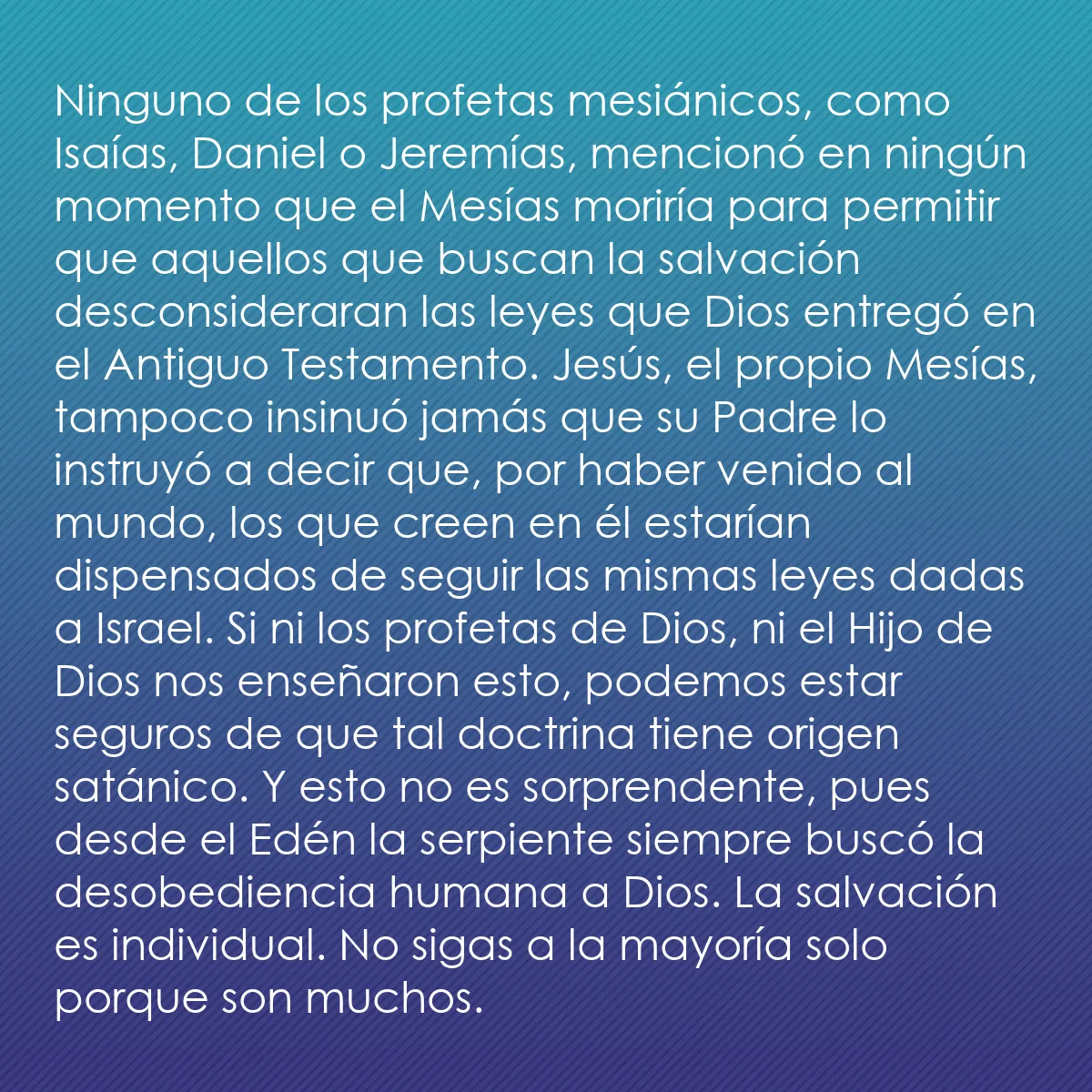0154 - Post sobre la Ley de Dios: Ninguno de los profetas mesiánicos, como Isaías, Daniel...