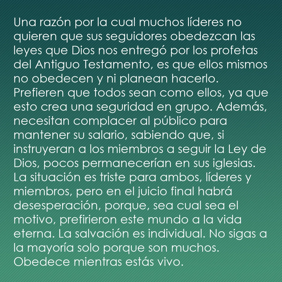 0164 - Post sobre la Ley de Dios: Una razón por la cual muchos líderes no quieren que...
