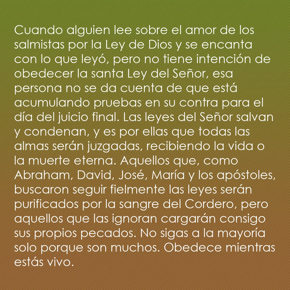0168 - Post sobre la Ley de Dios: Cuando alguien lee sobre el amor de los salmistas...