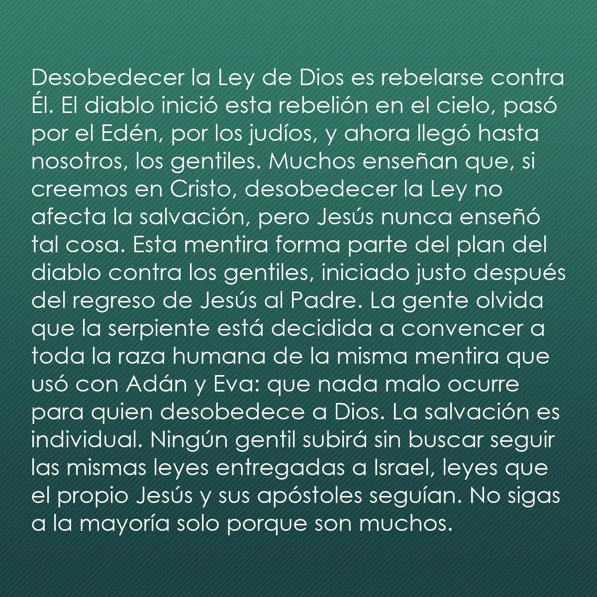 0179 - Post sobre la Ley de Dios: Desobedecer la Ley de Dios es rebelarse contra Él....