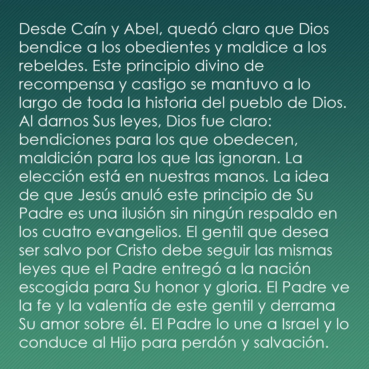 0184 - Post sobre la Ley de Dios: Desde Caín y Abel, quedó claro que Dios bendice a...