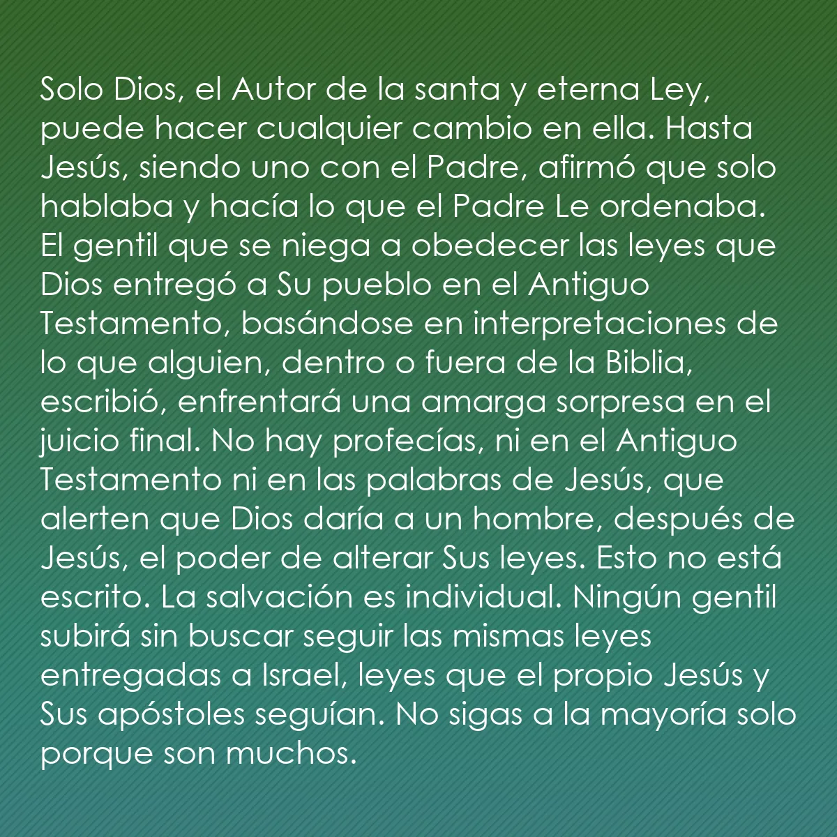 0189 - Post sobre la Ley de Dios: Solo Dios, el Autor de la santa y eterna Ley, puede...