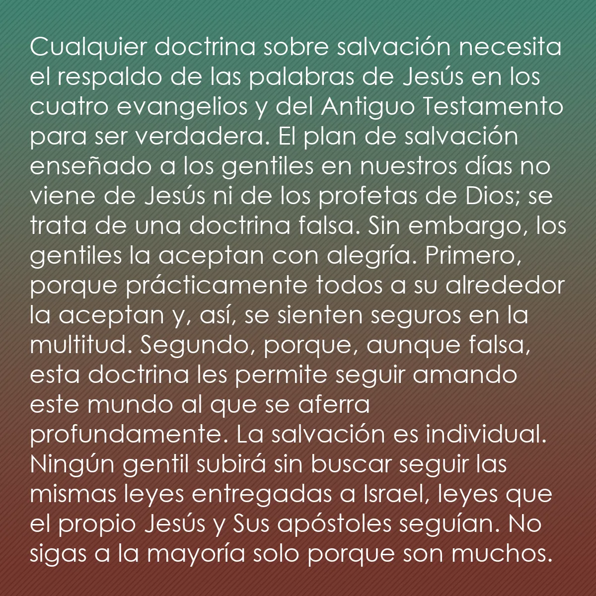 0192 - Post sobre la Ley de Dios: Cualquier doctrina sobre salvación necesita el respaldo...