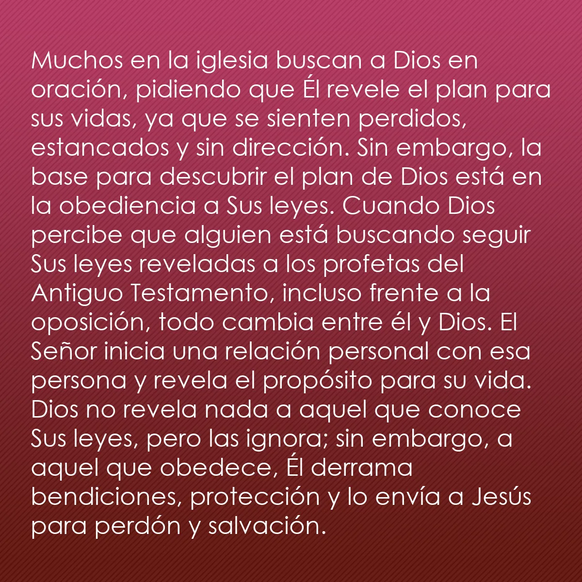 0198 - Post sobre la Ley de Dios: Muchos en la iglesia buscan a Dios en oración, pidiendo...