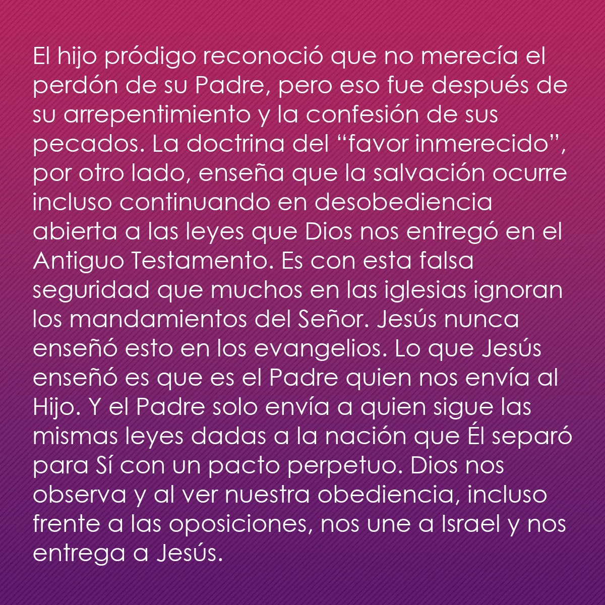 0200 - Post sobre la Ley de Dios: El hijo pródigo reconoció que no merecía el perdón...