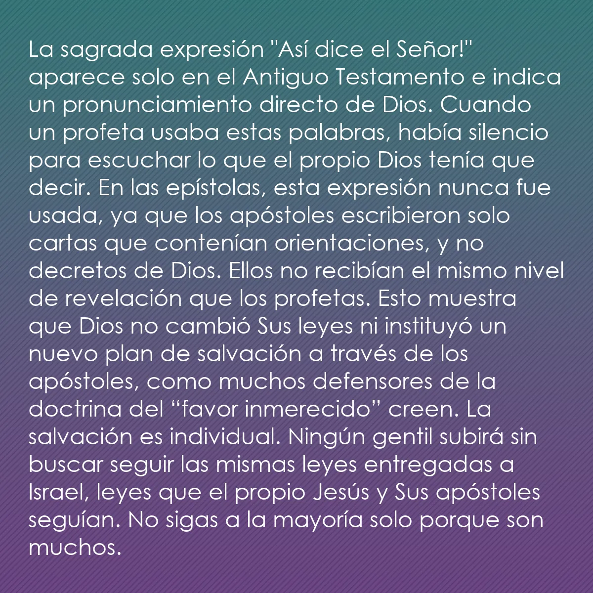 0203 - Post sobre la Ley de Dios: La sagrada expresión "Así dice el Señor!" aparece...
