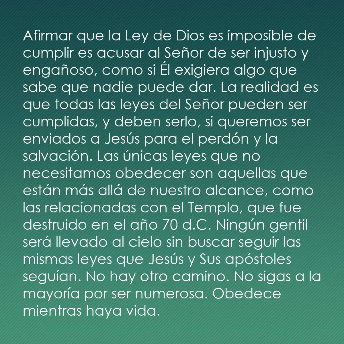 0204 - Post sobre la Ley de Dios: Afirmar que la Ley de Dios es imposible de cumplir...
