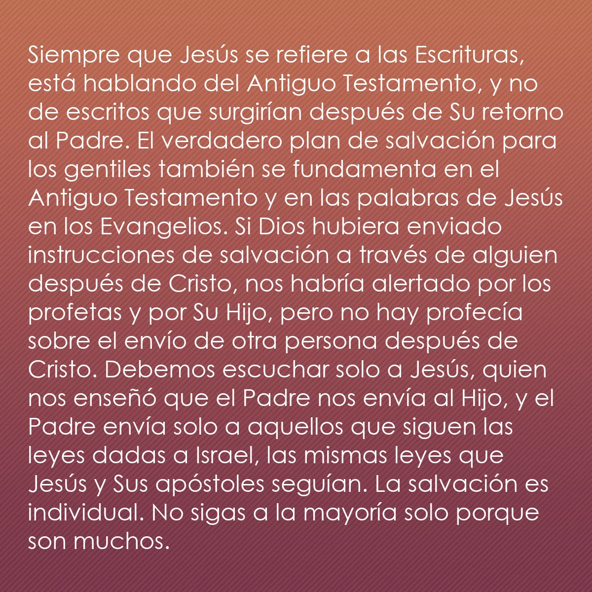 0205 - Post sobre la Ley de Dios: Siempre que Jesús se refiere a las Escrituras, está...