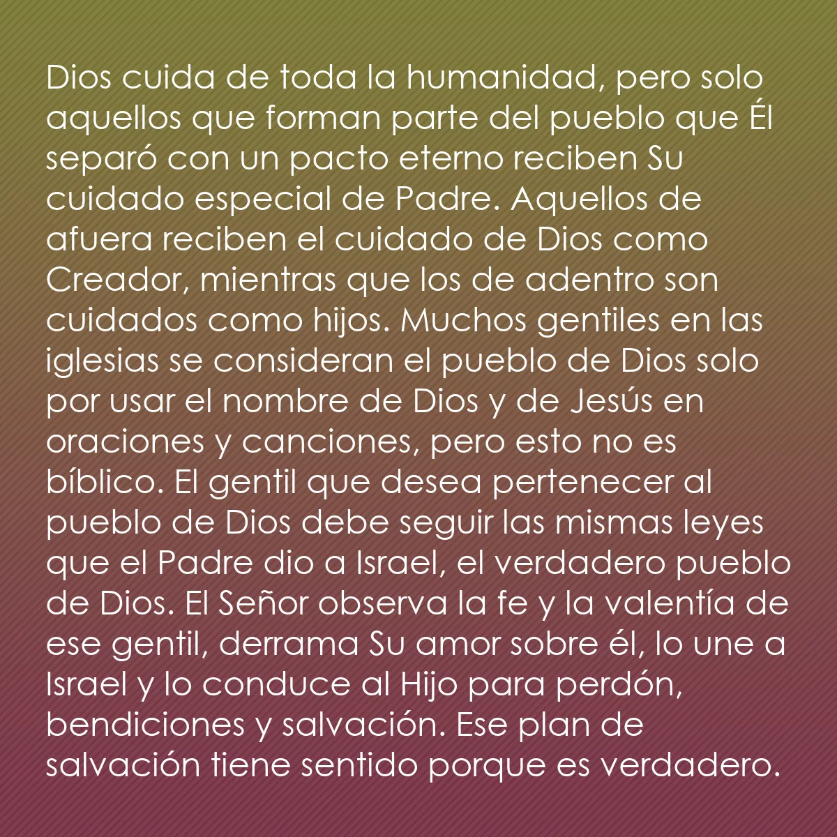 0207 - Post sobre la Ley de Dios: Dios cuida de toda la humanidad, pero solo aquellos...