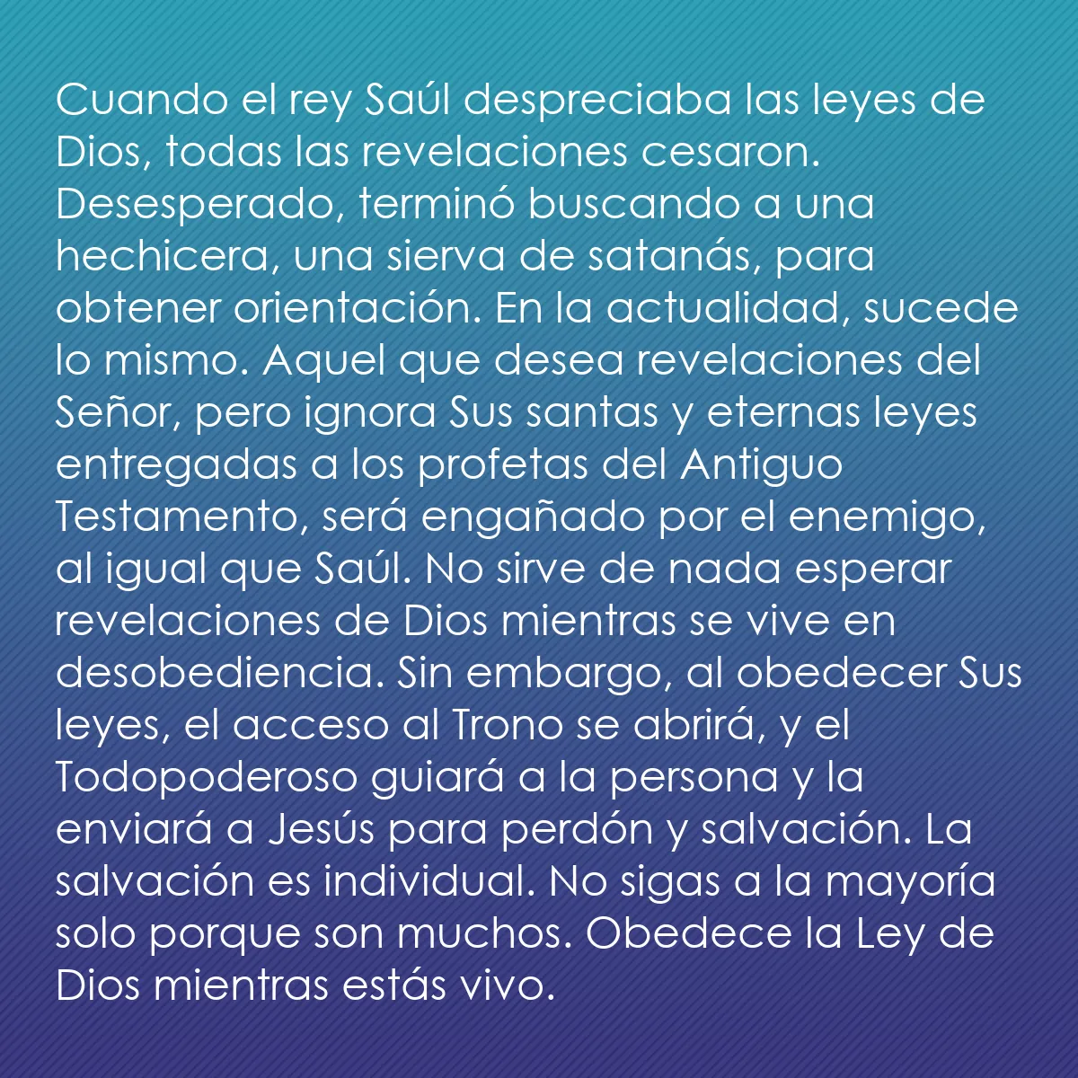 0214 - Post sobre la Ley de Dios: Cuando el rey Saúl despreciaba las leyes de Dios,...
