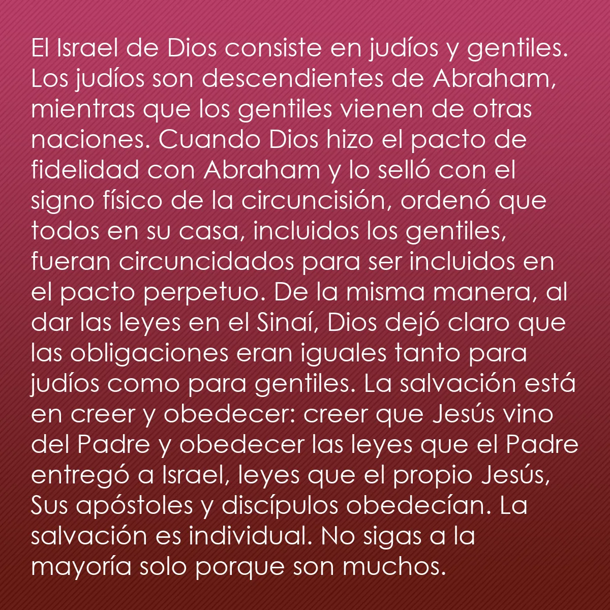 0218 - Post sobre la Ley de Dios: El Israel de Dios consiste en judíos y gentiles. Los...