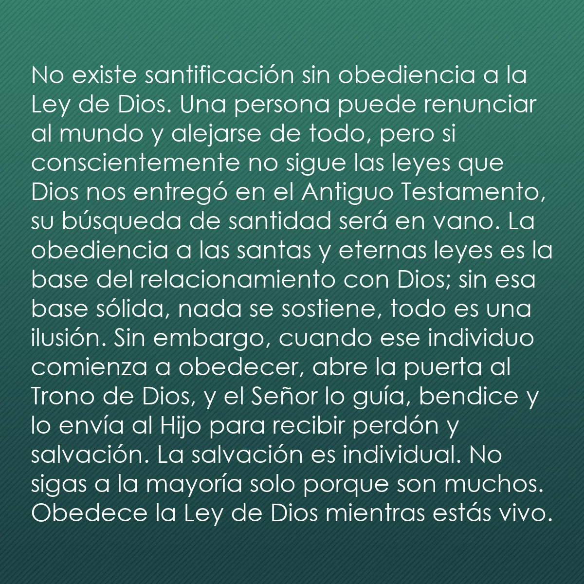 0219 - Post sobre la Ley de Dios: No existe santificación sin obediencia a la Ley de...
