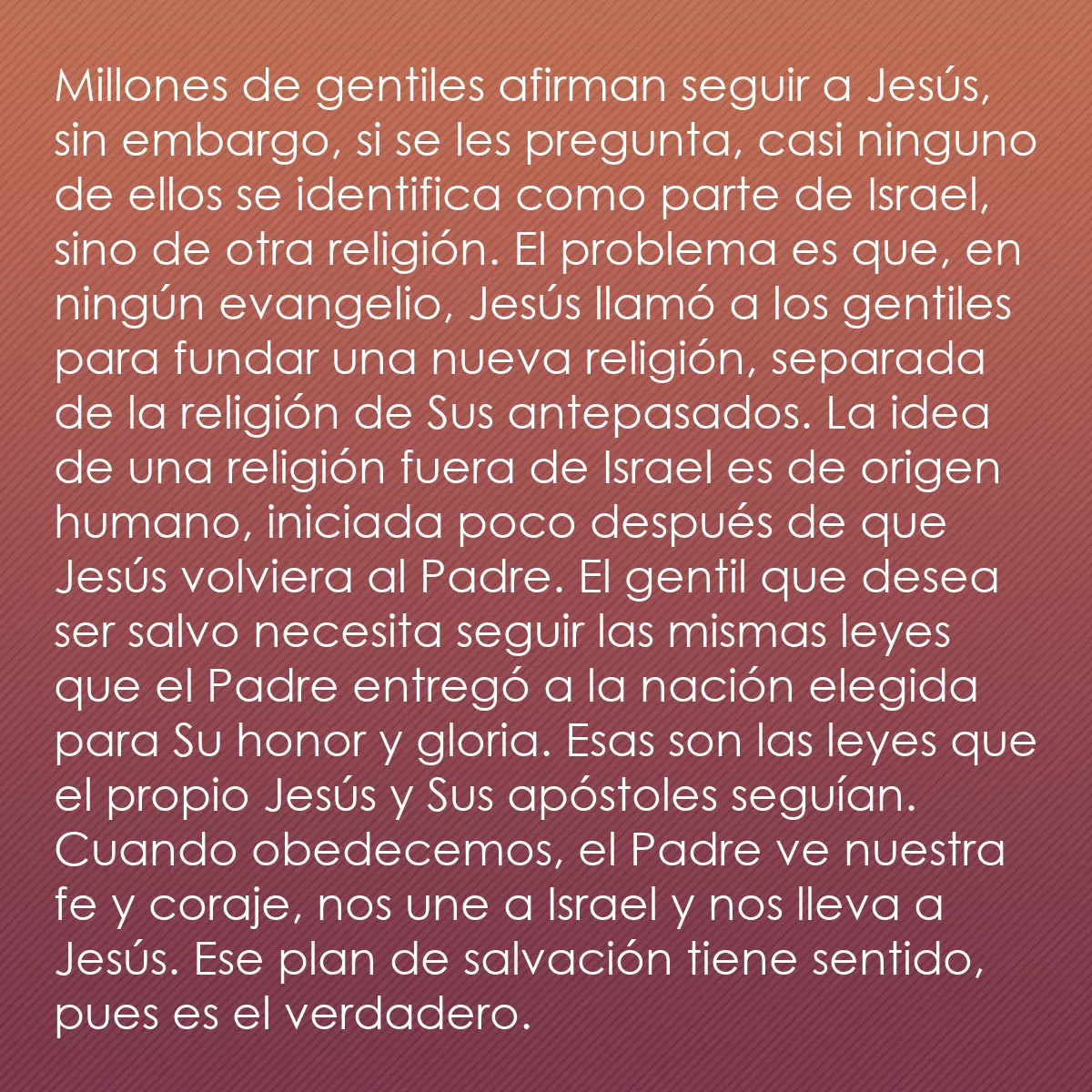 0225 - Post sobre la Ley de Dios: Millones de gentiles afirman seguir a Jesús, sin embargo,...