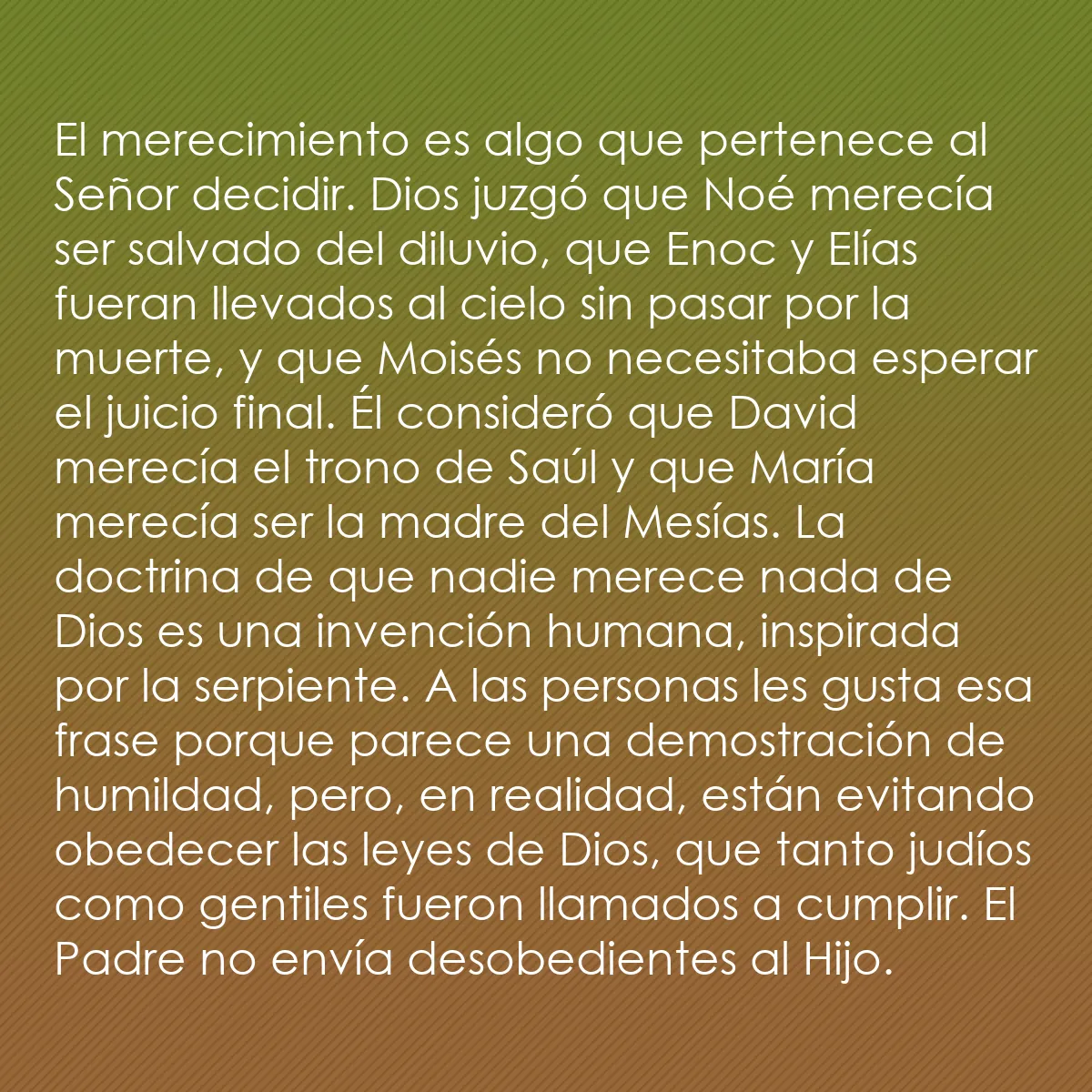 0228 - Post sobre la Ley de Dios: El merecimiento es algo que pertenece al Señor decidir....