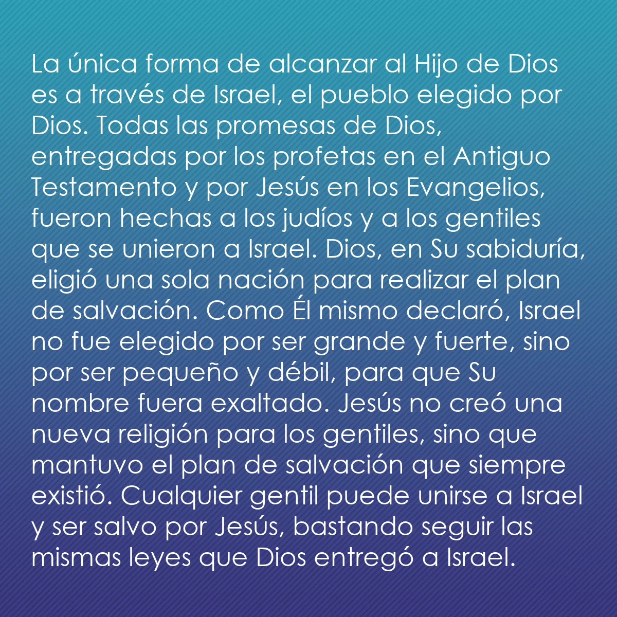 0234 - Post sobre la Ley de Dios: La única forma de alcanzar al Hijo de Dios es a través...