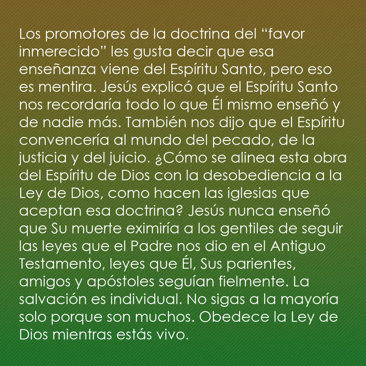 0235 - Post sobre la Ley de Dios: Los promotores de la doctrina del “favor inmerecido”...
