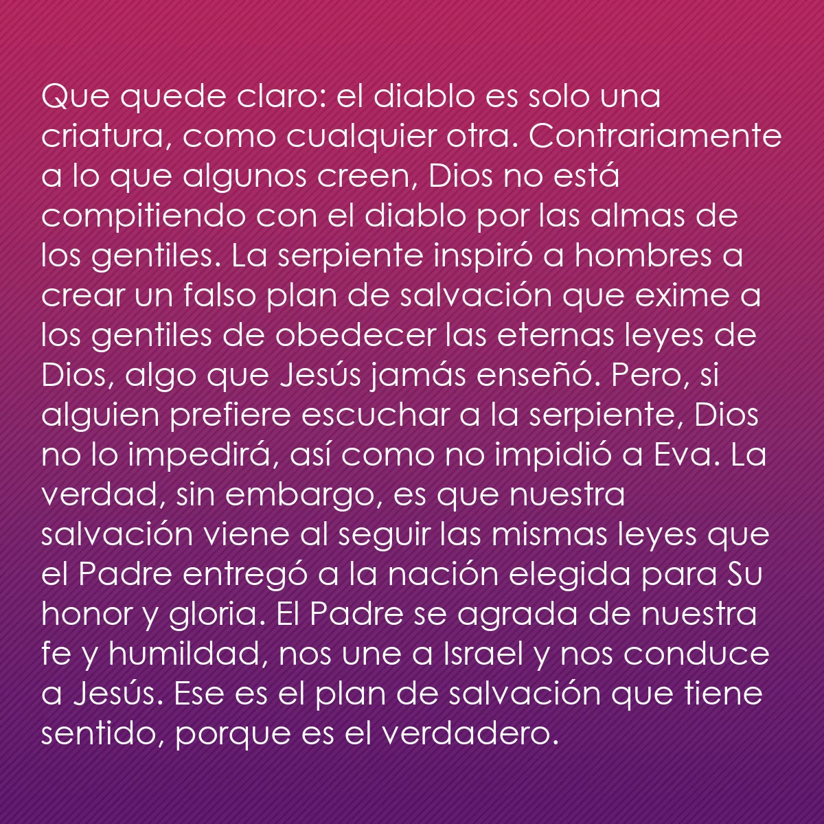 0240 - Post sobre la Ley de Dios: Que quede claro: el diablo es solo una criatura, como...