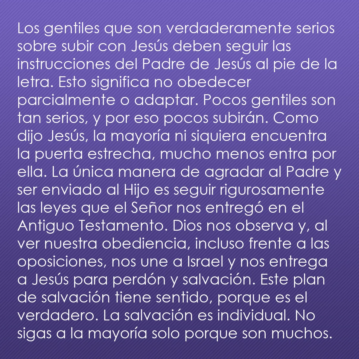 0257 - Post sobre la Ley de Dios: Los gentiles que son verdaderamente serios sobre subir...