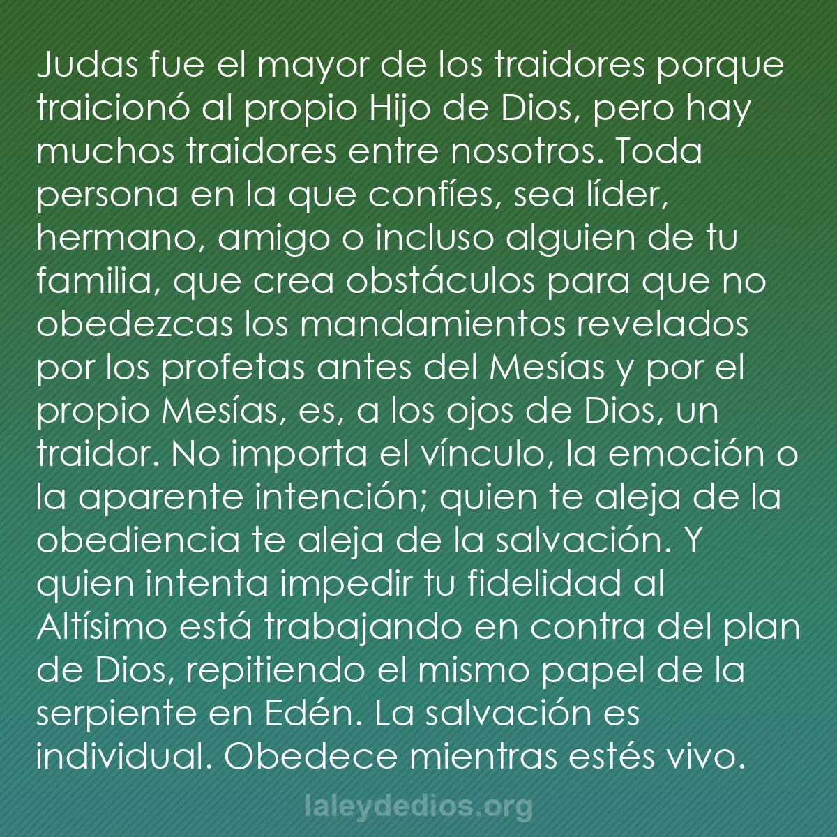 b0010 - Post sobre la Ley de Dios: Judas fue el mayor de los traidores porque traicionó al propio...