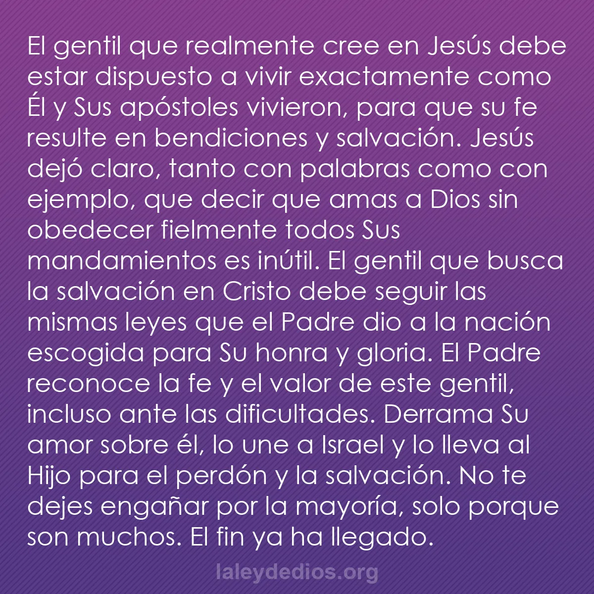 b0011 - Post sobre la Ley de Dios: El gentil que realmente cree en Jesús debe estar dispuesto a...